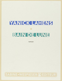 Bain de lune - Prix Femina 2014